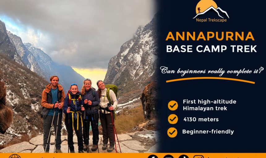 Annapurna Base Camp Trek for Beginners: A Step-by-Step Guide for First-Time Trekkers
